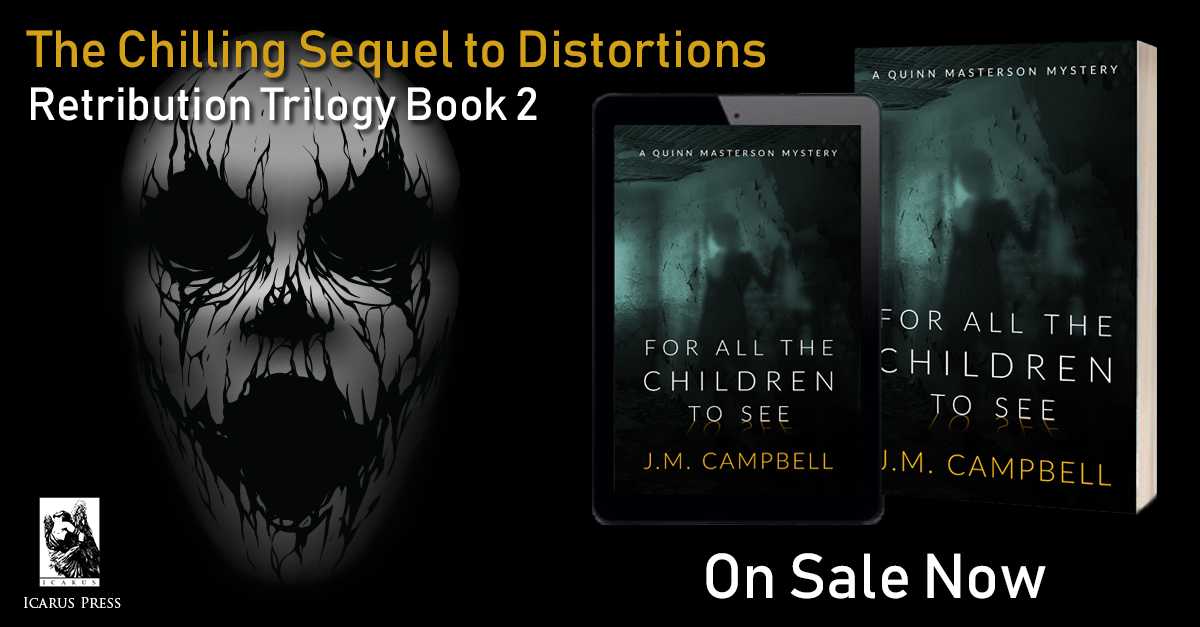 For All the Children to See, a Quinn Masterson Mystery by James M. Campbell